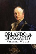 Orlando: A Biography Virginia Woolf