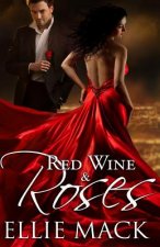Red Wine & Roses