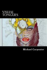 Visual Tongues: A Journey Into Another World of Free Visual Expression