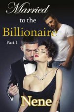 Married to the Billionaire Part 1: The Kyle and Nyla Story #2