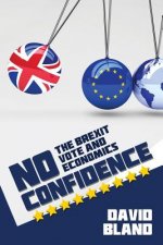 No Confidence: The Brexit Vote and Economics