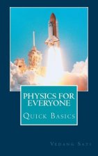 Physics for Everyone: Quick Basics