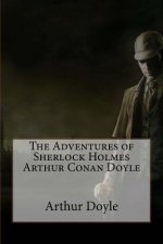 The Adventures of Sherlock Holmes Arthur Conan Doyle
