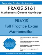 PRAXIS II 5161 Mathematics Content Knowledge: 5161 PRAXIS Exam