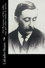 The Romance of the milky way and other studies & stories
