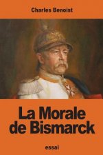 La Morale de Bismarck