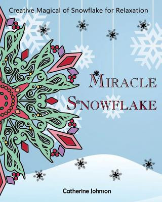 Magical Snowflake: Creative Magical of Snowflake for Relaxation