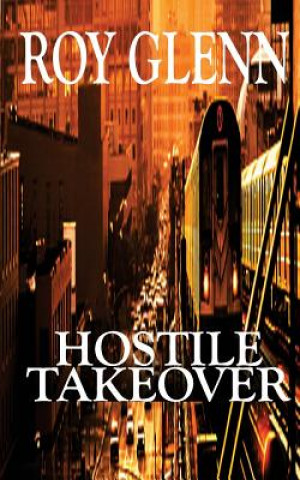 Hostile Takeover