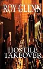 Hostile Takeover