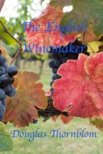 The English Winemaker
