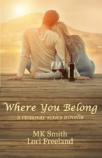 Where You Belong: a runaway series novella