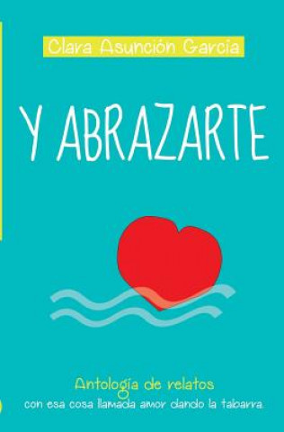 Y abrazarte