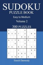 Easy to Medium 300 Sudoku Puzzle Book: Volume 2