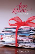Love Letters: To My Mother