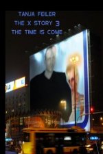 The X Story 3: The Time Is Come