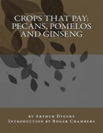 Crops That Pay: Pecans, Pomelos and Ginseng
