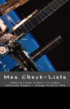 Mes Check-Lists: Notes & Listes a Faire / A Cocher - Collection Espace1