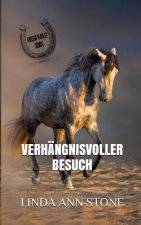 Verhängnisvoller Besuch