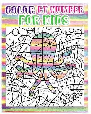 Color By Number for Kids: Animals Coloring Book For Kids Ages 4-8 (Activity Book For Kids: Dot To Dot Game)(+100 Pages)
