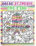 Color By Number for Kids: Animals Coloring Book For Kids Ages 4-8 (Activity Book For Kids: Dot To Dot Game)(+100 Pages)