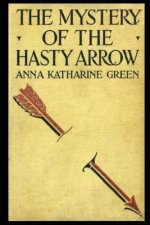 The Mystery of the Hasty Arrow