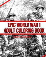Epic World War 1 Adult Coloring Book