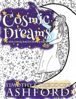 Cosmic Dreams: An Adult Coloring Book for Children at Heart