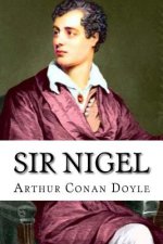 Sir Nigel Arthur Conan Doyle