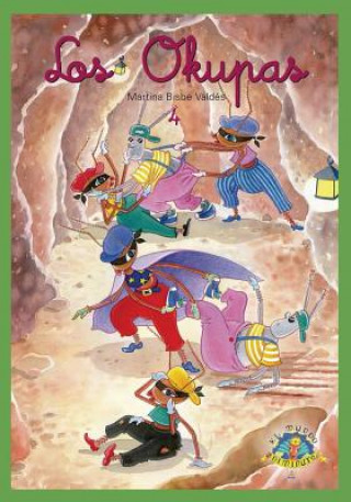 04 Los Okupas: Coleccion El Mundo Diminuto (Tiny World Collection) (Spanish Edition)