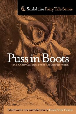 Puss in Boots and Other Cat Tales From Around the World (Heidi Anne Heiner,Heidi Anne Heiner)(Brožovaná)
