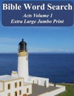 Bible Word Search Acts Volume 1: King James Version Extra Large Jumbo Print