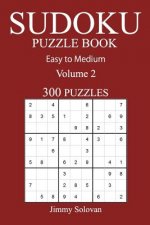 Easy to Medium 300 Sudoku Puzzle Book: Volume 2