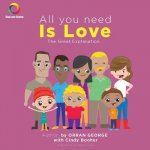All You Need Is Love: The Great Explanation