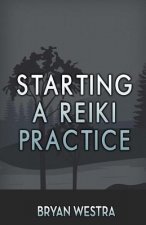 Starting A Reiki Practice