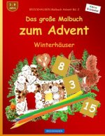 BROCKHAUSEN Malbuch Advent Bd. 2 - Das große Malbuch zum Advent: Winterhäuser