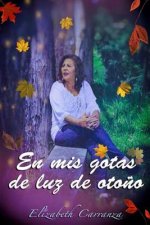 En mis gotas de luz de oto?o