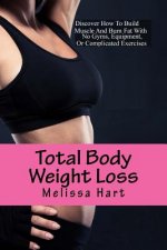 Total Body Weight Loss: Fast Diet and Exercises