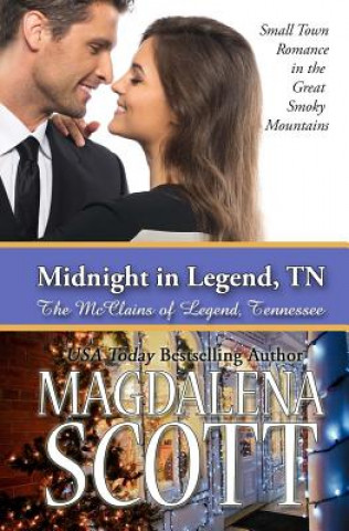 Midnight in Legend, TN: Small Town Romance in the Great Smoky Mountains