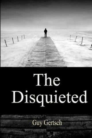 The Disquieted