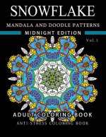 Snowflake Mandala and Doodle Pattern Coloring Book Midnight Edition Vol.1: Adult Coloring Book Designs (Relax with our Snowflakes Patterns (Stress Rel