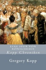 Eine Spur Von Koenigshaus