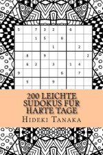 200 leichte Sudokus für harte Tage: Teil 1