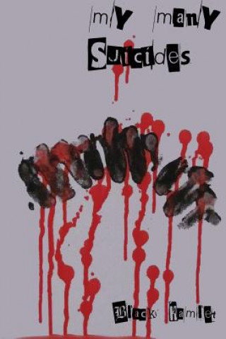 My many suicides