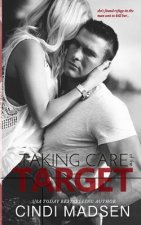 Taking Care of the Target