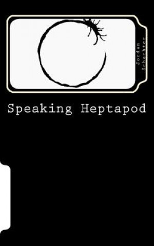 Speaking Heptapod: : Addressing anxiety, fear, ambition, ego, and laziness