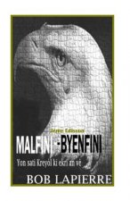 Malfini-Byenfini: Premye Sati Krey?l