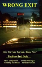 Wrong Exit: Nick Stryker Series, Book Four