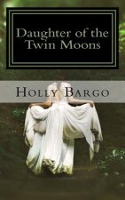 Daughter of the Twin Moons