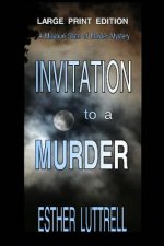 Invitation to a Murder - Large Print Edition