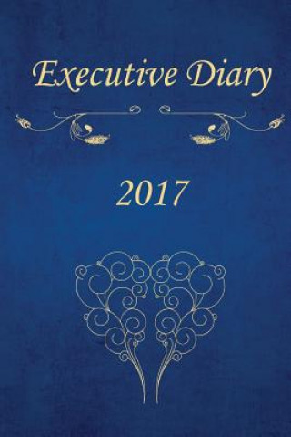 Executive Diary 2017: Executive Diary
